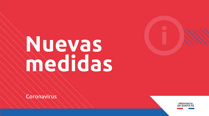Covid 19 Nuevas medidas en Santa Fe